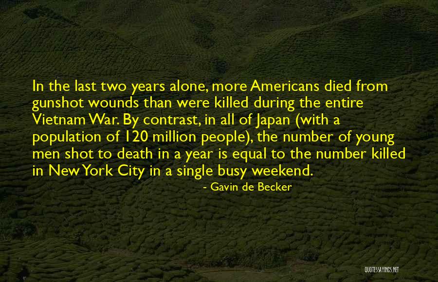 Death This Weekend Quotes By Gavin De Becker Death This Weekend Quotes By Gavin De Becker