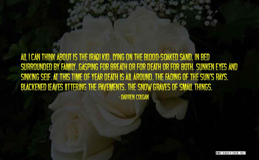 Death This Year Quotes By Darren Colgan Death This Year Quotes By Darren Colgan