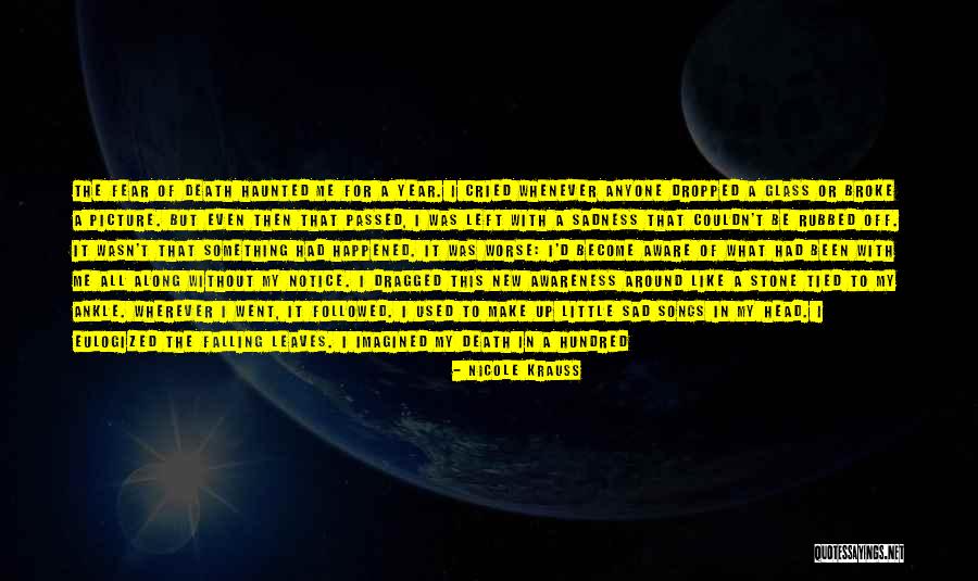 Death This Year Quotes By Nicole Krauss Death This Year Quotes By Nicole Krauss