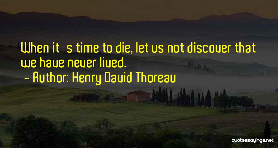 Death Thoreau Quotes By Henry David Thoreau