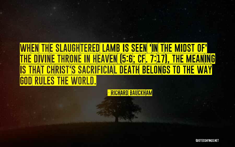 Death Throne Quotes By Richard Bauckham Death Throne Quotes By Richard Bauckham