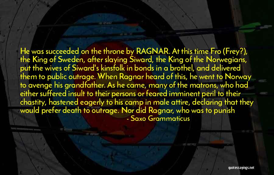 Death Throne Quotes By Saxo Grammaticus Death Throne Quotes By Saxo Grammaticus