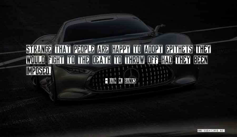 Death Throw Quotes By Iain M. Banks Death Throw Quotes By Iain M. Banks