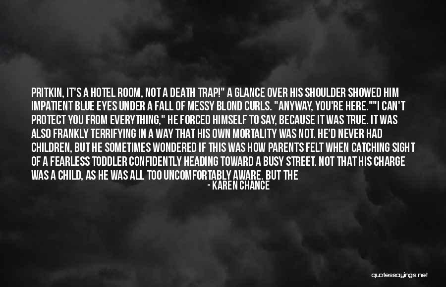 Death Throw Quotes By Karen Chance Death Throw Quotes By Karen Chance