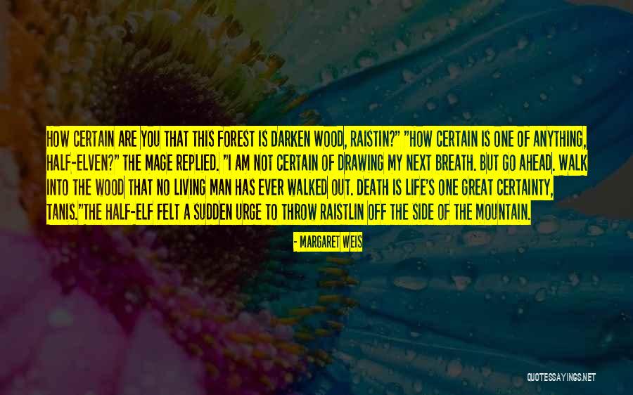 Death Throw Quotes By Margaret Weis Death Throw Quotes By Margaret Weis