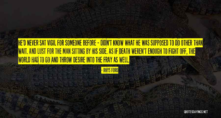 Death Throw Quotes By Rhys Ford Death Throw Quotes By Rhys Ford