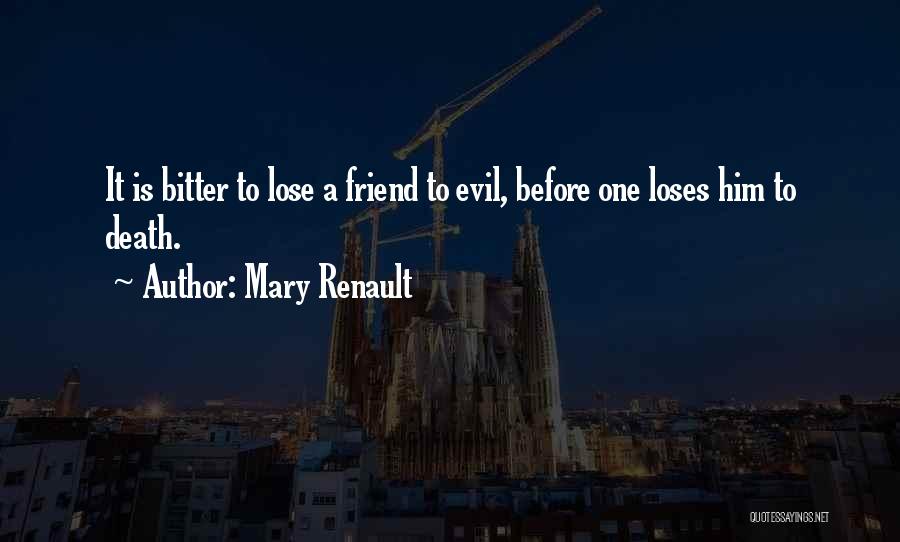 Death To A Friend Quotes By Mary Renault