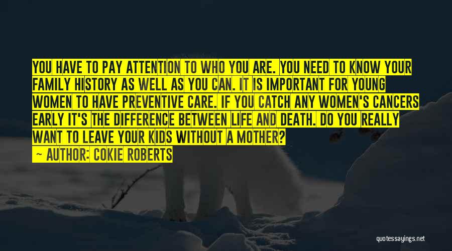 Death To Cancer Quotes By Cokie Roberts