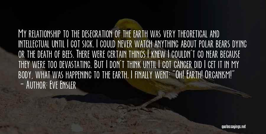 Death To Cancer Quotes By Eve Ensler