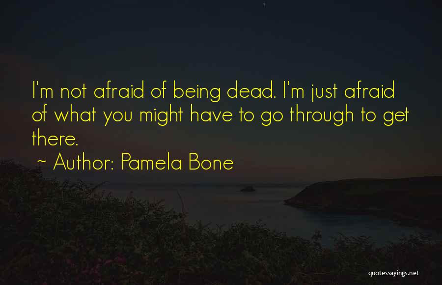Death To Cancer Quotes By Pamela Bone