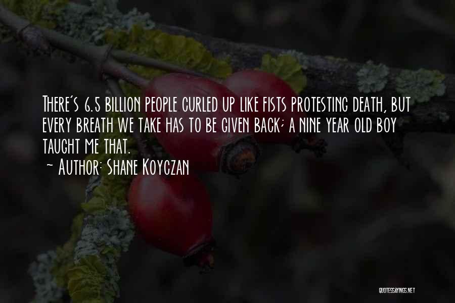 Death To Cancer Quotes By Shane Koyczan