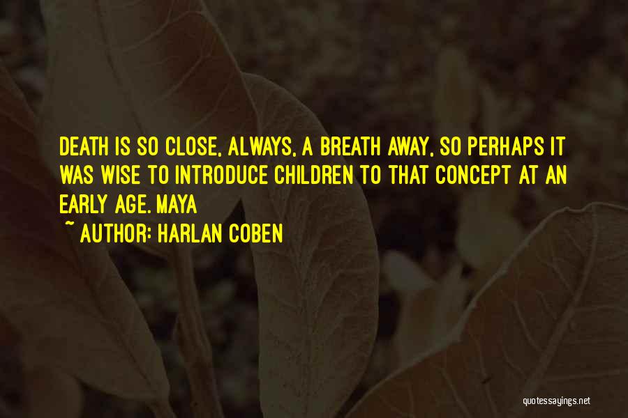 Death To Early Quotes By Harlan Coben