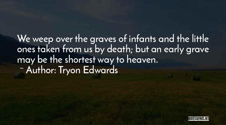 Death To Early Quotes By Tryon Edwards