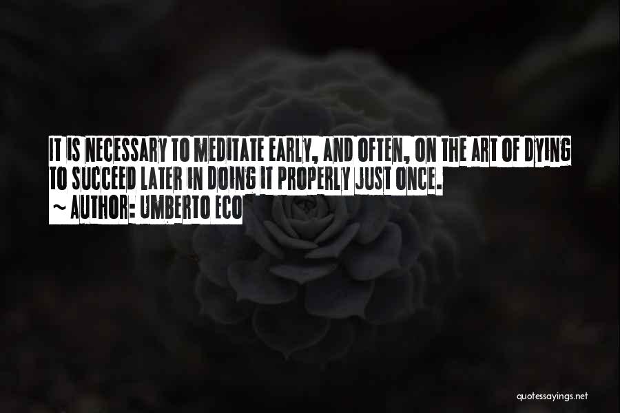 Death To Early Quotes By Umberto Eco