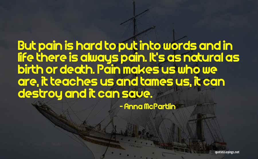 Death To Life Quotes By Anna McPartlin Death To Life Quotes By Anna McPartlin
