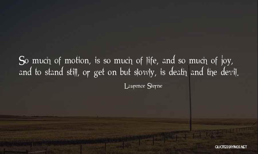 Death To Life Quotes By Laurence Sterne Death To Life Quotes By Laurence Sterne