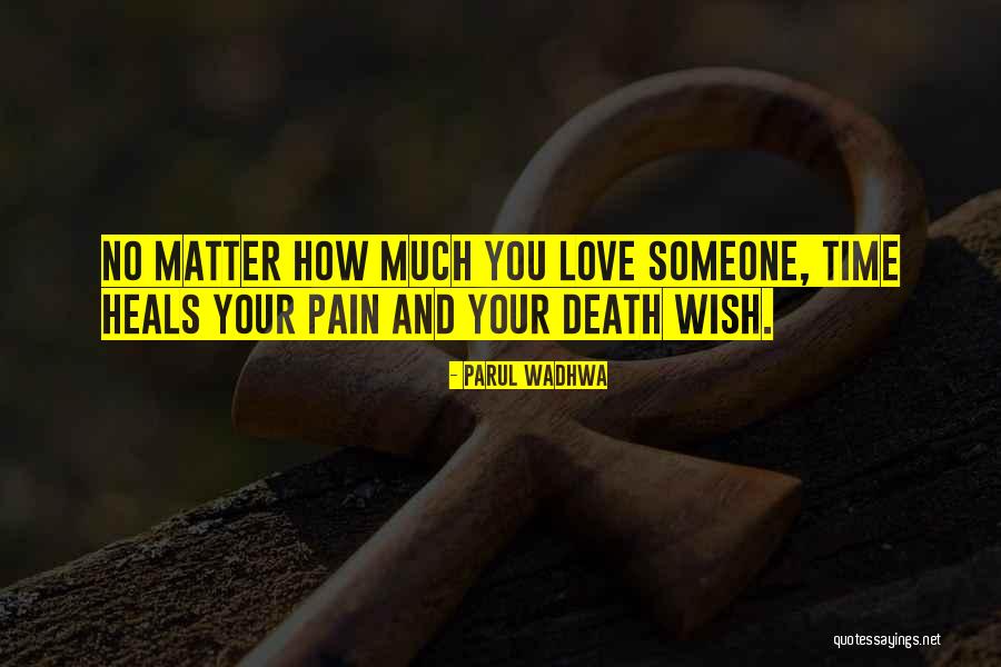 Death To Life Quotes By Parul Wadhwa