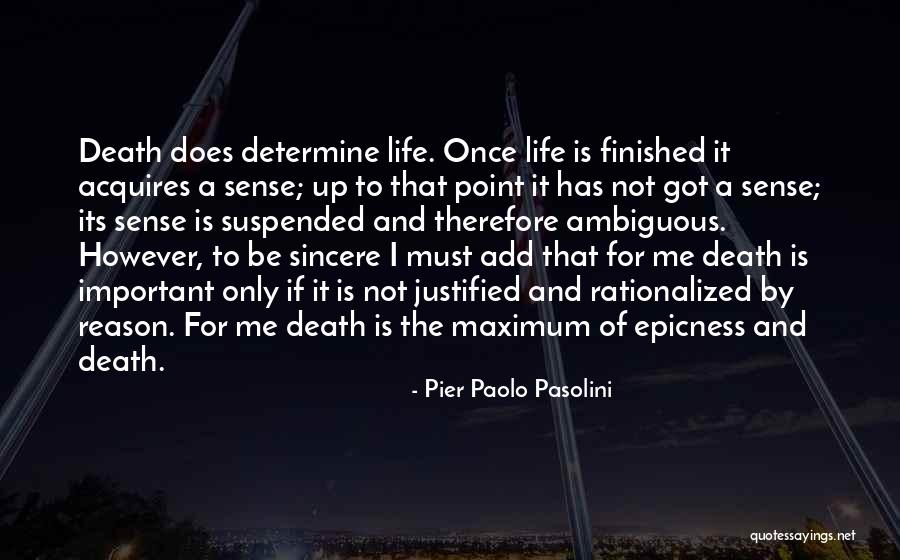 Death To Life Quotes By Pier Paolo Pasolini