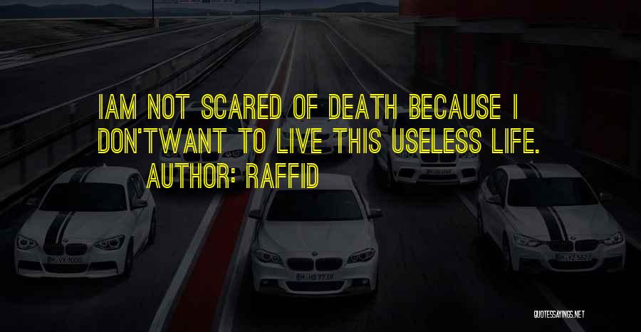 Death To Life Quotes By Raffid