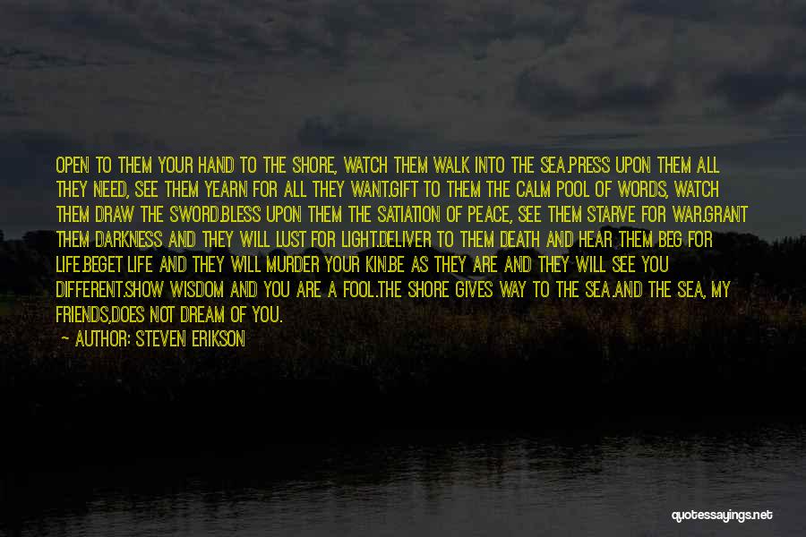 Death To Life Quotes By Steven Erikson