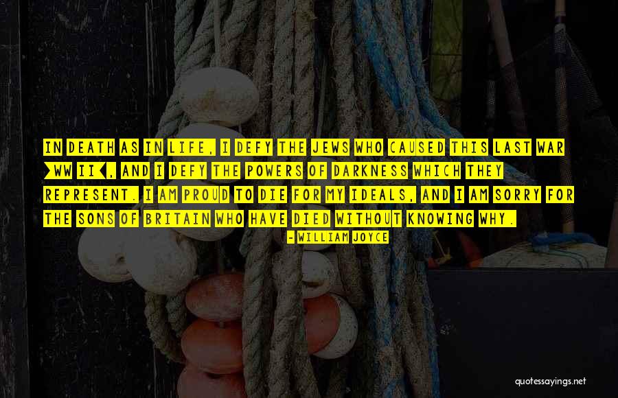 Death To Life Quotes By William Joyce Death To Life Quotes By William Joyce
