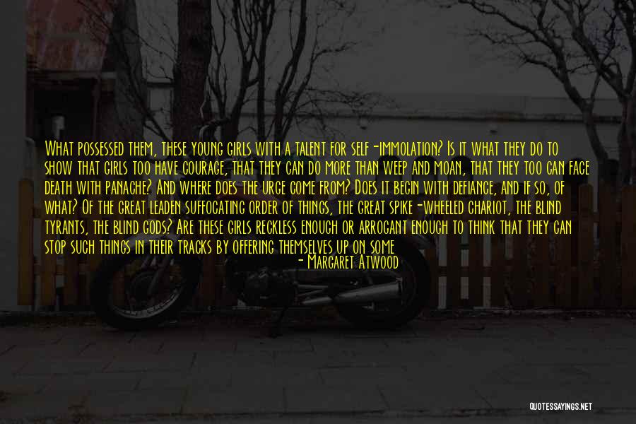 Death To Tyrants Quotes By Margaret Atwood Death To Tyrants Quotes By Margaret Atwood