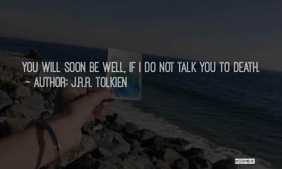 Death Tolkien Quotes By J.R.R. Tolkien