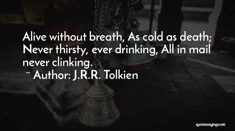 Death Tolkien Quotes By J.R.R. Tolkien