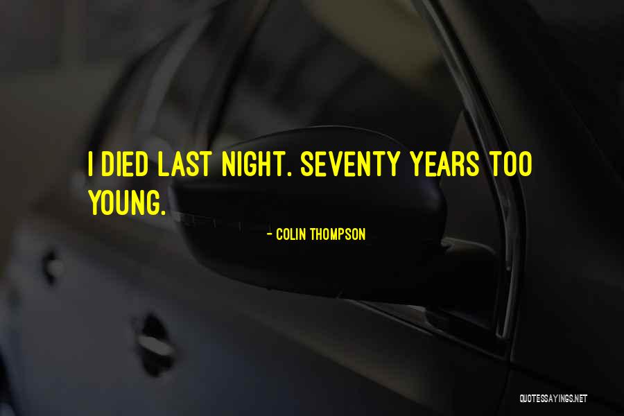 Death Too Early Quotes By Colin Thompson