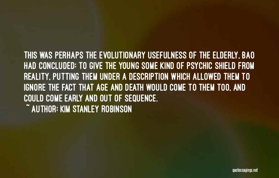 Death Too Early Quotes By Kim Stanley Robinson