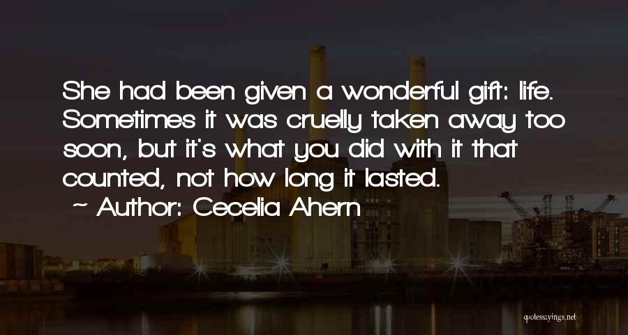 Death Too Soon Quotes By Cecelia Ahern