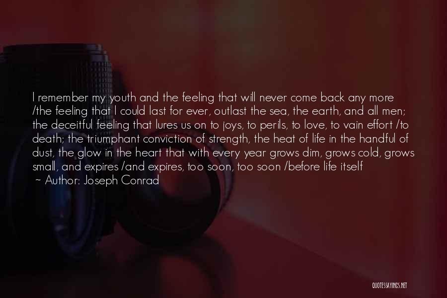 Death Too Soon Quotes By Joseph Conrad