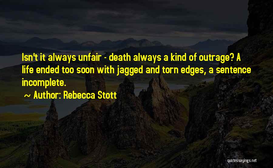 Death Too Soon Quotes By Rebecca Stott