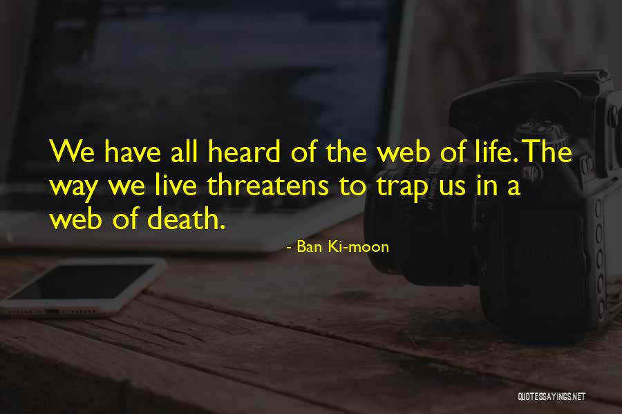 Death Trap Quotes By Ban Ki-moon Death Trap Quotes By Ban Ki-moon