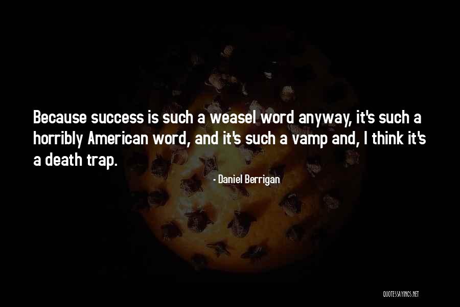 Death Trap Quotes By Daniel Berrigan Death Trap Quotes By Daniel Berrigan