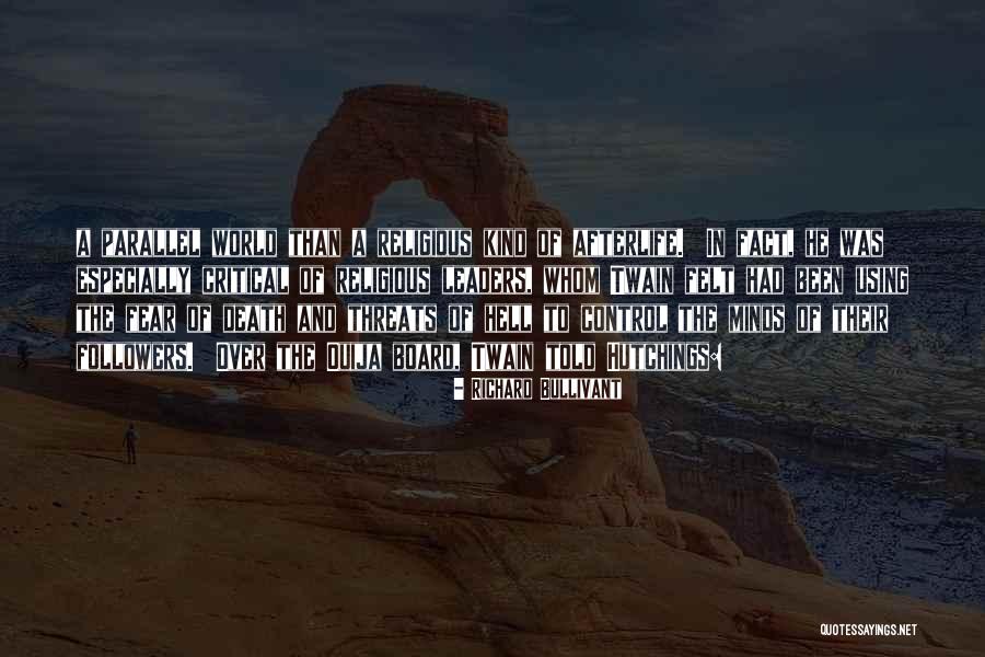 Death Twain Quotes By Richard Bullivant Death Twain Quotes By Richard Bullivant