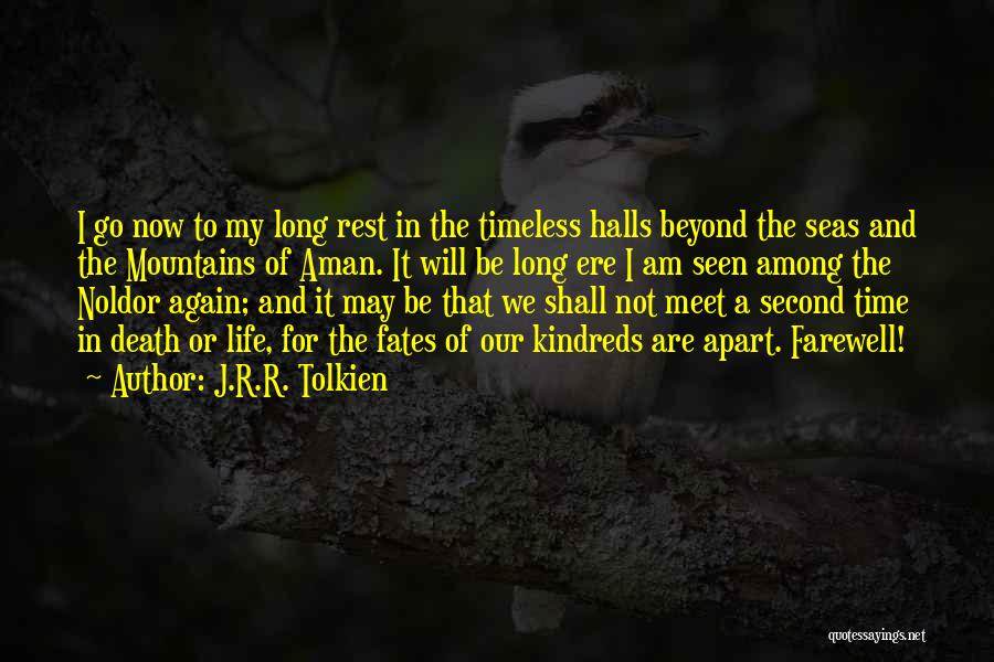 Death Until We Meet Again Quotes By J.R.R. Tolkien