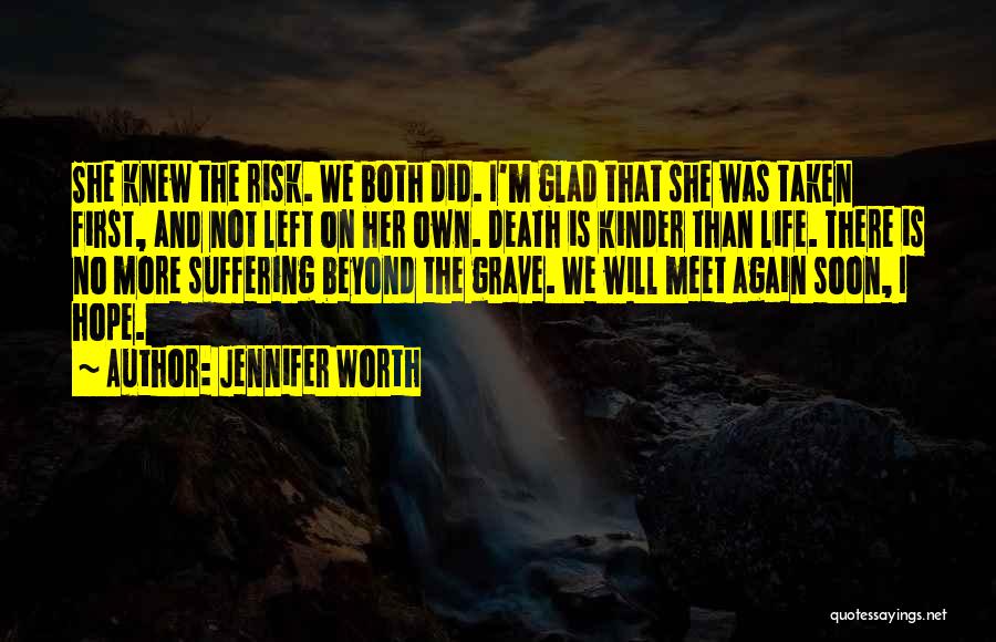 Death Until We Meet Again Quotes By Jennifer Worth