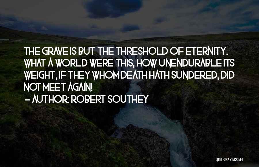 Death Until We Meet Again Quotes By Robert Southey