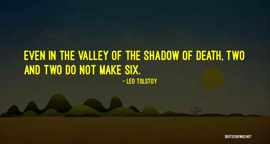 Death Valley Quotes By Leo Tolstoy