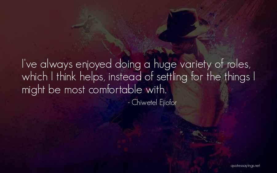 Death Was Arrested Quotes By Chiwetel Ejiofor Death Was Arrested Quotes By Chiwetel Ejiofor