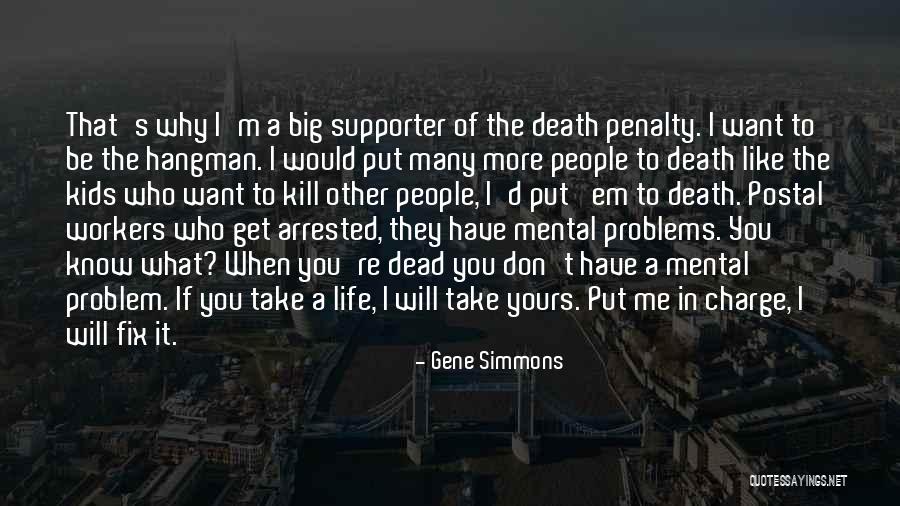 Death Was Arrested Quotes By Gene Simmons Death Was Arrested Quotes By Gene Simmons