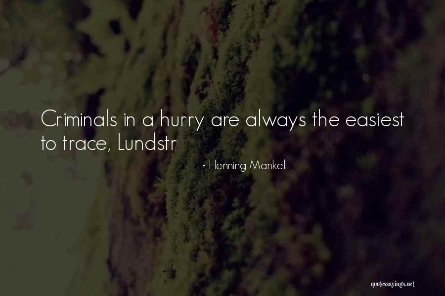 Death Was Arrested Quotes By Henning Mankell Death Was Arrested Quotes By Henning Mankell
