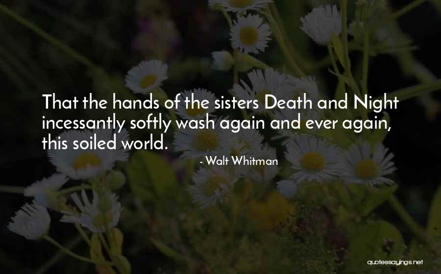 Death Whitman Quotes By Walt Whitman Death Whitman Quotes By Walt Whitman