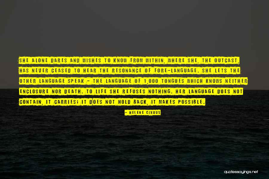 Death Wishes Quotes By Helene Cixous Death Wishes Quotes By Helene Cixous