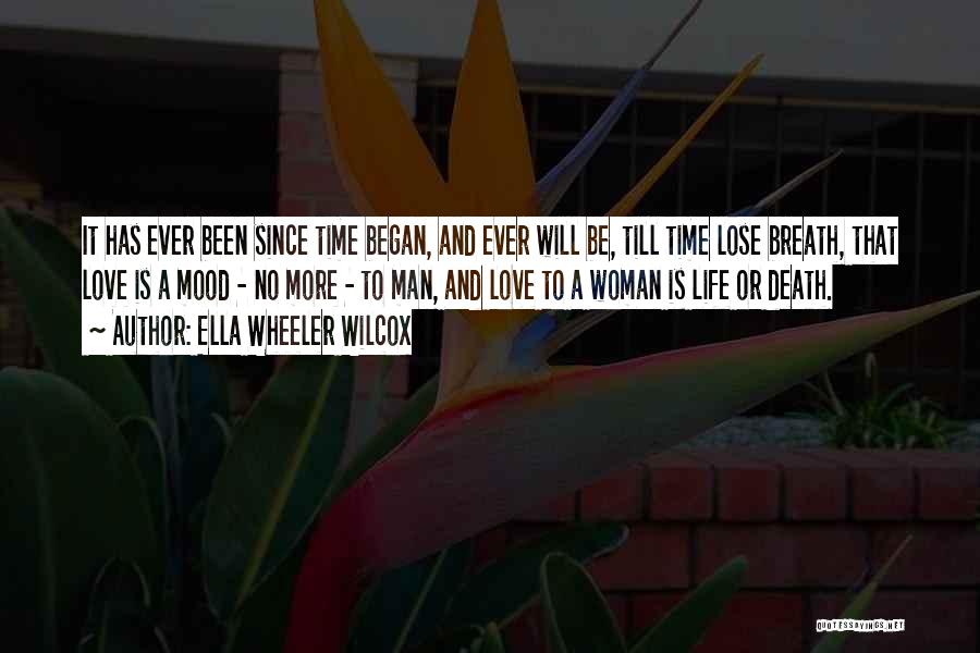 Death Woman Quotes By Ella Wheeler Wilcox