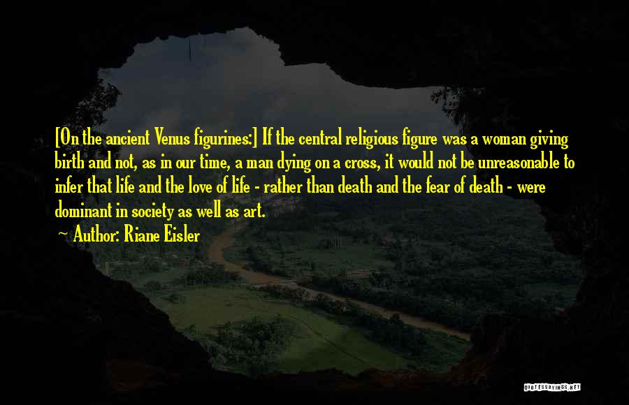 Death Woman Quotes By Riane Eisler