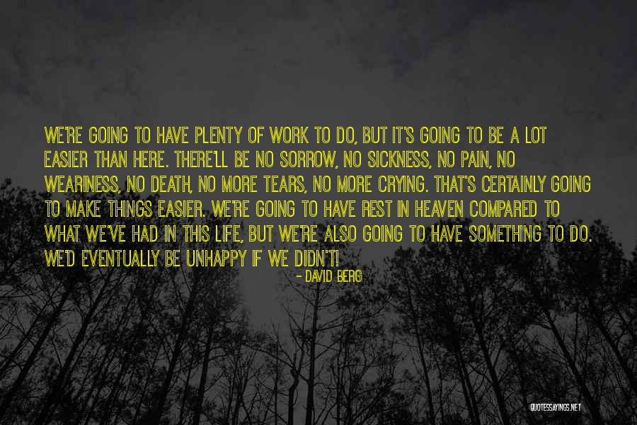 Death Would Be Easier Quotes By David Berg Death Would Be Easier Quotes By David Berg