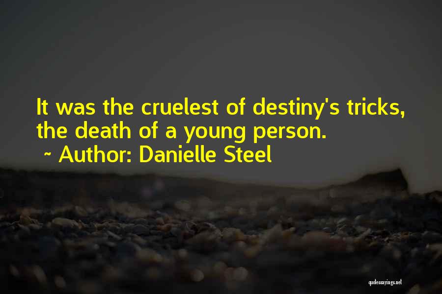 Death Young Person Quotes By Danielle Steel