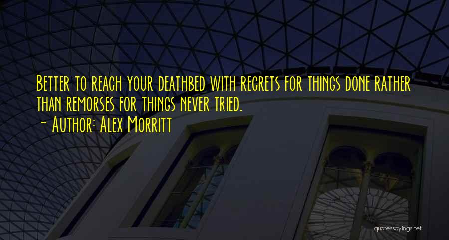 Deathbed Quotes By Alex Morritt